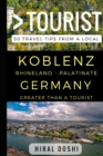 Greater Than a Tourist - Koblenz Rhineland - Palatinate Germany : 50 Travel Tips from a Local - Book