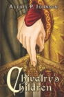 Chivalry's Children - Book