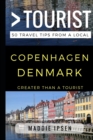 Greater Than a Tourist - Copenhagen Denmark : 50 Travel Tips from a Local - Book