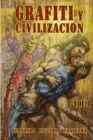 Grafiti y civilizaci?n - Book
