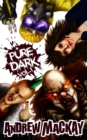 Pure Dark Vol 1 : The Ultimate Horror Endurance Test - Book