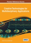 Creative Technologies for Multidisciplinary Applications - Book