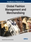 Handbook of Research on Global Fashion Management and Merchandising - Book