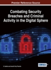 Combating Security Breaches and Criminal Activity in the Digital Sphere - Book