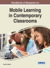 Handbook of Research on Mobile Learning in Contemporary Classrooms - eBook