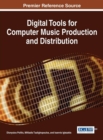 Digital Tools for Computer Music Production and Distribution - Book