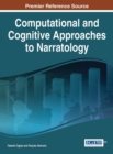 Computational and Cognitive Approaches to Narratology - Book