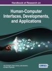Handbook of Research on Human-Computer Interfaces, Developments, and Applications - Book