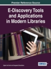 E-Discovery Tools and Applications in Modern Libraries - Book