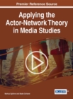 Applying the Actor-Network Theory in Media Studies - eBook