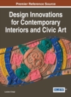 Design Innovations for Contemporary Interiors and Civic Art - eBook