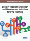Literacy Program Evaluation and Development Initiatives for P-12 Teaching - eBook