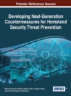 Developing Next-Generation Countermeasures for Homeland Security Threat Prevention - eBook