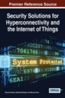 Security Solutions for Hyperconnectivity and the Internet of Things - Book