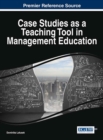Case Studies as a Teaching Tool in Management Education - Book