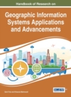 Handbook of Research on Geographic Information Systems Applications and Advancements - Book