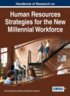 Handbook of Research on Human Resources Strategies for the New Millennial Workforce - Book
