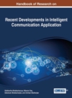 Handbook of Research on Recent Developments in Intelligent Communication Application - Book