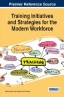 Training Initiatives and Strategies for the Modern Workforce - eBook