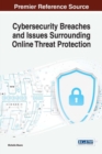 Cybersecurity Breaches and Issues Surrounding Online Threat Protection - Book