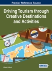 Driving Tourism through Creative Destinations and Activities - Book