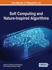 Handbook of Research on Soft Computing and Nature-Inspired Algorithms - Book