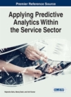 Applying Predictive Analytics Within the Service Sector - Book