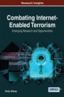 Combating Internet-Enabled Terrorism : Emerging Research and Opportunities - Book