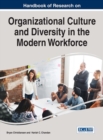 Handbook of Research on Organizational Culture and Diversity in the Modern Workforce - Book