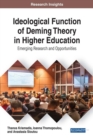Ideological Function of Deming Theory in Higher Education : Emerging Research and Opportunities - Book