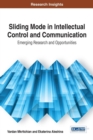 Sliding Mode in Intellectual Control and Communication : Emerging Research and Opportunities - Book