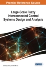 Large-Scale Fuzzy Interconnected Control Systems Design and Analysis - Book