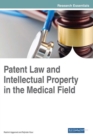 Patent Law and Intellectual Property in the Medical Field - Book