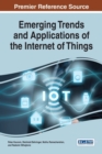 Emerging Trends and Applications of the Internet of Things - Book