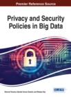 Privacy and Security Policies in Big Data - Book