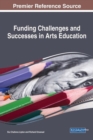 Funding Challenges and Successes in Arts Education - Book