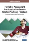 Formative Assessment Practices for Pre-Service Teacher Practicum Feedback: Emerging Research and Opportunities - eBook