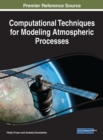 Computational Techniques for Modeling Atmospheric Processes - Book