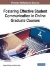 Fostering Effective Student Communication in Online Graduate Courses - Book