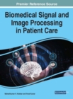 Biomedical Signal and Image Processing in Patient Care - Book