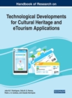Handbook of Research on Technological Developments for Cultural Heritage and eTourism Applications - Book
