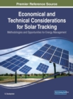 Economical and Technical Considerations for Solar Tracking: Methodologies and Opportunities for Energy Management - Book