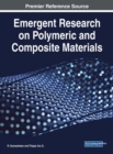 Emergent Research on Polymeric and Composite Materials - Book