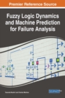 Fuzzy Logic Dynamics and Machine Prediction for Failure Analysis - eBook
