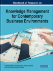 Handbook of Research on Knowledge Management for Contemporary Business Environments - Book
