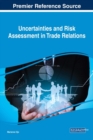 Uncertainties and Risk Assessment in Trade Relations - eBook