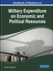 Handbook of Research on Military Expenditure on Economic and Political Resources - Book