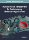 Multifunctional Nanocarriers for Contemporary Healthcare Applications - eBook