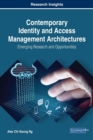 Contemporary Identity and Access Management Architectures: Emerging Research and Opportunities - eBook