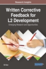 Written Corrective Feedback for L2 Development : Emerging Research and Opportunities - Book